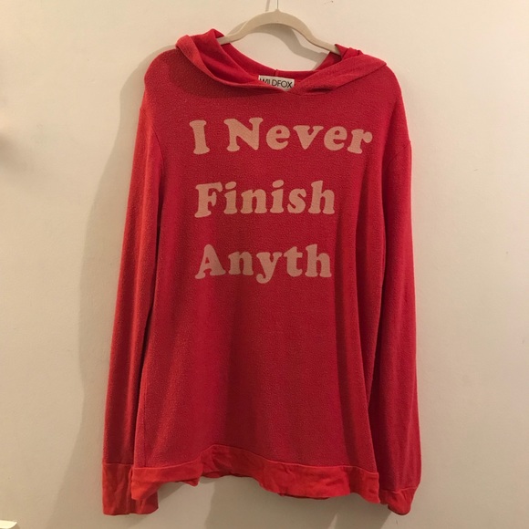 Wildfox Tops - RARE WILDFOX I NEVER FINISH ANYTHING HOODIE Wildfox Tops - RARE WILDFOX I NEVER FINISH ANYTHING HOODIE